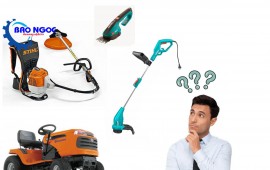 Nên mua máy cắt cỏ loại nào ?