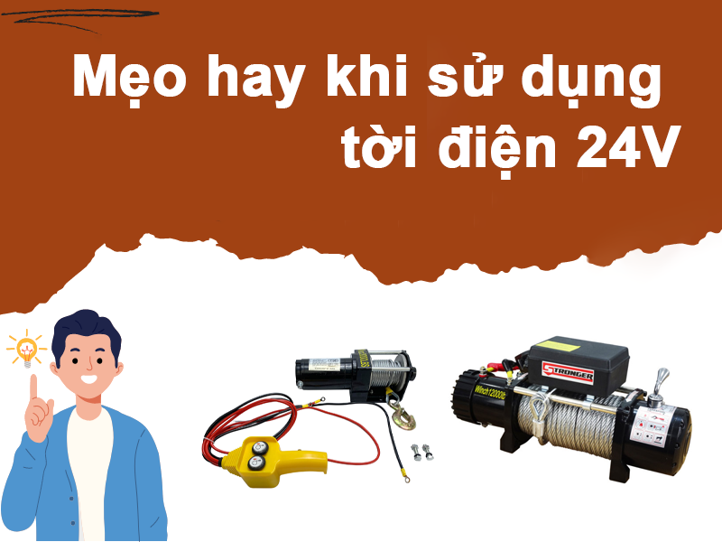 mẹo sử dụng tời điện 24v